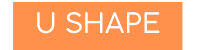 U SHAPE